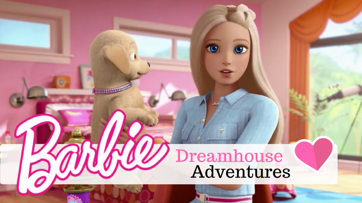 Barbie Dreamhouse Adventures: Initial Thoughts – Barbie Girl's Dreamhouse